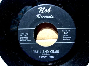 TOMMY FAILE 45  Ball and Chain / My Sadness is Free  1963 ROCKABILLY  NOB   VG - Imagen 1 de 2