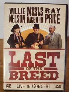 Last of the Breed Willie Nelson Merle Haggard Ray Price Live In Concert 07 DVD - Picture 1 of 11