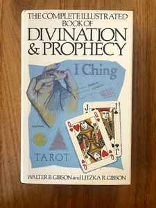 The Complete Illustrated Book of Divination and Prophecy W Gibson, l Gibson - Picture 1 of 8