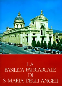 La Basilica patriarcale di S. Maria degli Angeli - Assisi ( 1970 ) - Foto 1 di 16