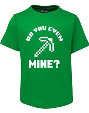 Kids T shirts DO YOU EVEN MINE ?   MINECRAFT TEE   gamer   CREEPER  AU seller