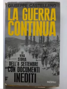La Guerra Continua; La Vera Storia dell' 8 settembre.. *1963, Italiano* - Picture 1 of 4