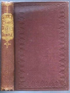 Sophie May DOTTY DIMPLE Little Prudy Series 1868 - Picture 1 of 2