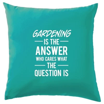Gardening Is The Answer - Cushion - Gardener Garden Equipment Love Lawn - Image 1 of 3
