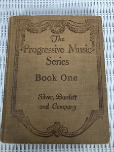 Vintage The Progressive Music Series Book One Silver, Burdett and Company 1920 - Picture 1 of 12