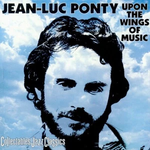 JEAN-LUC PONTY upon the wings of music (1975) / CD COLLECTABLES 2002 - Picture 1 of 2