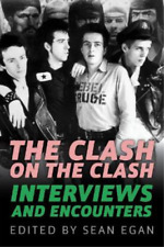 Egan Sean Clash on the Clash (Taschenbuch)