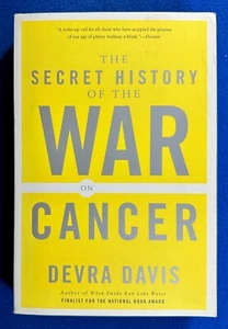 SECRET HISTORY OF WAR ON CANCER, Devra Davis / Tale of Secrecy & Self-Interest - Picture 1 of 5