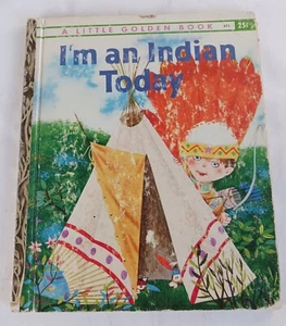 a Little Golden Book I'M AN INDIAN TODAY by Kathryn Hitte ©1961 1st Edition, 425 - Foto 1 di 6