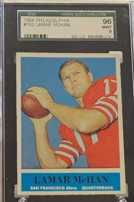 1964 Philadephia Football #163 LAMAR MCHAN 49er's SGC 96 MINT 9 Rare, Tough Find - Image 1 of 3