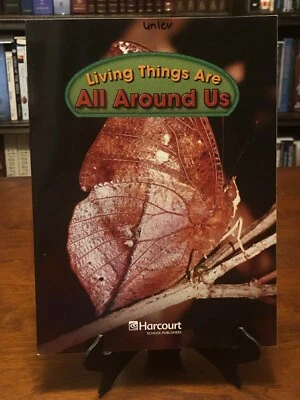 LIVING THINGS ARE ALL AROUND US (Harcourt Science: On-Level Reader - Grade 3) - Image 1 of 4