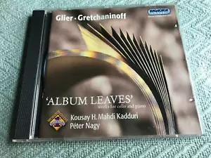 GLIER - GRETCHANINOFF: Album Leaves (CD, Oct-2004, Hungaroton) - Picture 1 of 2