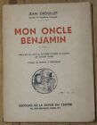 Jean Drouillet - Mon oncle Benjamin 1938 Pièce en un acte mise en musique