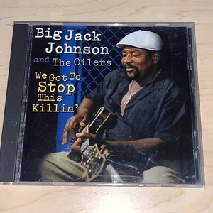 Big Jack Johnson And The Oilers - We Got To Stop This Killin' (CD) - Bild 1 von 2