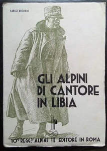 Gli Alpini di Cantore in Libia 10° reggimento 1935 - Foto 1 di 1