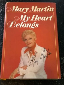 MY HEART BELONGS by Mary Martin (Hardcover, 1976) SIGNED PETER PAN BIOGRAPHY - Picture 1 of 5