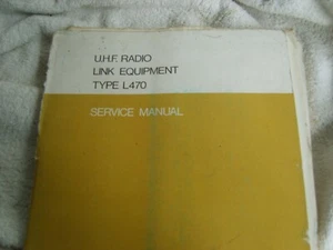 PYE TELECOM Manuale di servizio L470 UHF RADIO LINK - Foto 1 di 1
