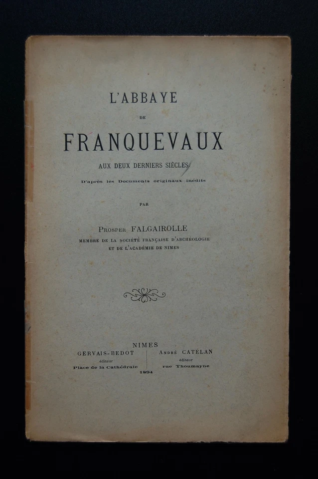 Franquevaux - Gard - Camargue - Histoire Abbaye - Prosper Falgairolle - Photo 1/4