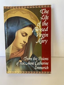 The Life of the Blessed Virgin Mary: From the Visions of Anne Catherine Emmerich - Picture 1 of 10