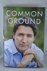 Justin Trudeau - Common Ground 2014 First Edition Hardcover SIGNED AUTOGRAPHED - Picture 1 of 7