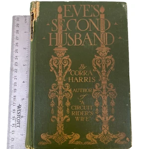 Buch Eve’s Second Husband Corra Harris Vintage 1911 Antik Illustrierte Bilder - Bild 1 von 12