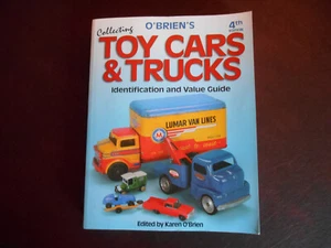 O'Brien's Collecting Toy Cars & Trucks Identification & Value Guide Book - Picture 1 of 1