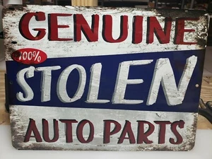 Vintage Looking Sign, STOLEN AUTO PARTS sign, funny garage, shop sign, man cave - Picture 1 of 3