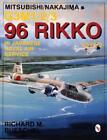 Richard M. Bues Mitsubishi/Nakajima G3M1/2/3 96 Rikko L3Y1/2 in Japa (Paperback)