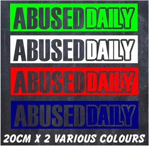 Missbrauchtes tägliches Aufkleber 20 cm x 2 verschiedene Farben - BUMP-04 - Bild 1 von 4