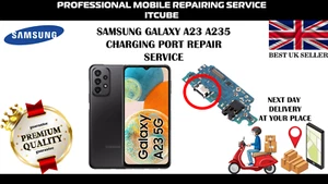 SAMSUNG GALAXY A23 A235 CHARGING PORT REPAIR SERVICE - Picture 1 of 2
