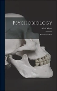 Psychobiology; a Science of Man (Hardback or Cased Book) - Picture 1 of 1