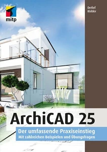 Archicad 25 Buch, 1. Auflage 2021 +++ Neu & Direkt vom Verlag +++ - Bild 1 von 2