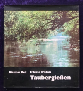 TAUBERGIESSEN, Erlebte Wildnis, Dietmar Keil, gebraucht - Bild 1 von 2
