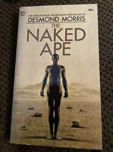 The Naked Ape by Desmond Morris ~ 1970 Vintage Paperback Book - Picture 1 of 3
