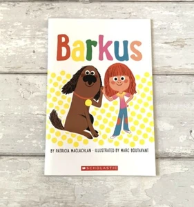 Barkus by Patricia Maclachlan Children’s Dog Book NEW Scholastic Kids Early Read - Picture 1 of 4