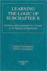 Learning the Logic of Subchapter K: Problems and Assignments for a Course in the