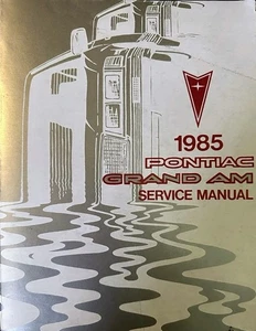 1985 Pontiac Grand Am Factory Shop Service Repair Manual Original LE I4 V6 - Foto 1 di 2