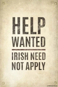 Help Wanted...Irish Need Not Apply Vintage Poster - Picture 1 of 1
