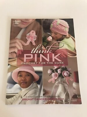 Annie’s Attic ~THINK PINK CROCHET FOR THE CURE ~ 31 Crochet Patterns - Image 1 of 4