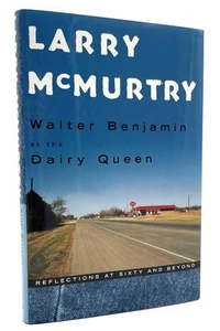 Larry McMurtry / Walter Benjamin at the Dairy Queen Signed 1st Edition - Foto 1 di 4