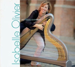 CD - ISABELLE OLIVIER - My foolish harp - Bild 1 von 2