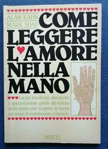 "COME LEGGERE L'AMORE NELLA MANO" Kahn-Shap, Rizzoli 1983 - Picture 1 of 1