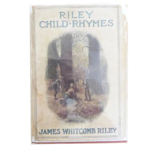 RILEY CHILD RHYMES by James Whitcomb Riley 1905 Book HC/DJ Little Orphan Annie - Picture 1 of 5