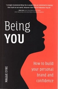 MAGGIE EYRE Being You: How To Build Your Personal Brand and Confidence 2019 SC B - Bild 1 von 1