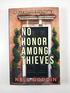 No Honor Among Thieves by Nell Goddin (2018, TPB) Molly Sutton Book 9 of 13 - Imagen 1 de 3