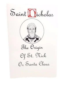 Saint Nicholas, The Origin of St. Nick, or Santa Claus - Picture 1 of 12