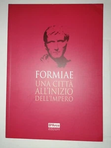 Formiae una città all'inizio dell'impero. Bimillenario della morte di Augusto - Foto 1 di 7