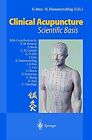 Clinical Acupuncture: Scientific Basis, , Used; Very Good Book