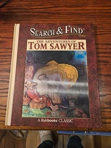 Search & Find The Adventures Of Tom Sawyer A Kidsbooks Classic Mark Twain - Picture 1 of 2