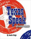 Texas Speak Advanced Course - 9781892588159, paperback, Jennifer Briggs